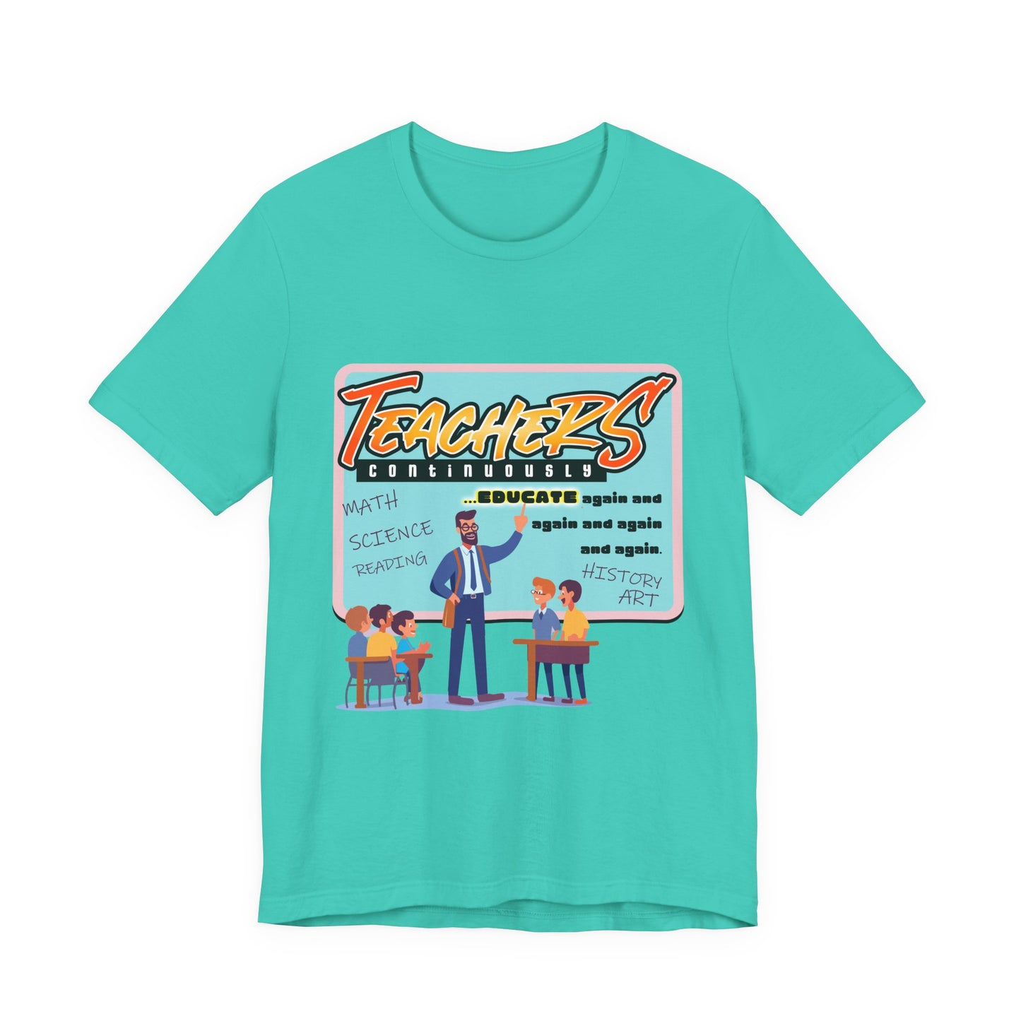 Teacher Appreciation Short Sleeve Tee - Educator Design