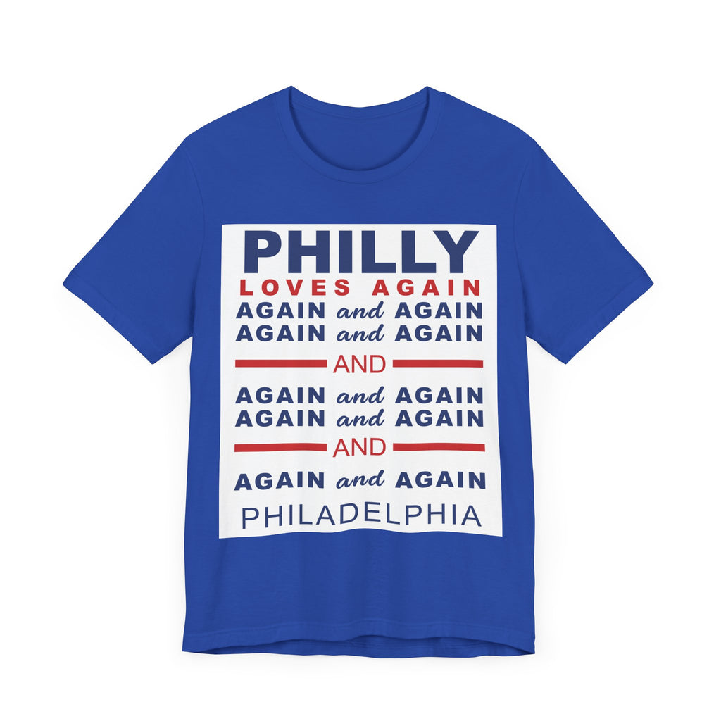 PHILLY LOVES AGAIN AND AGAIN AND AGAIN Unisex Heavy Cotton Tee