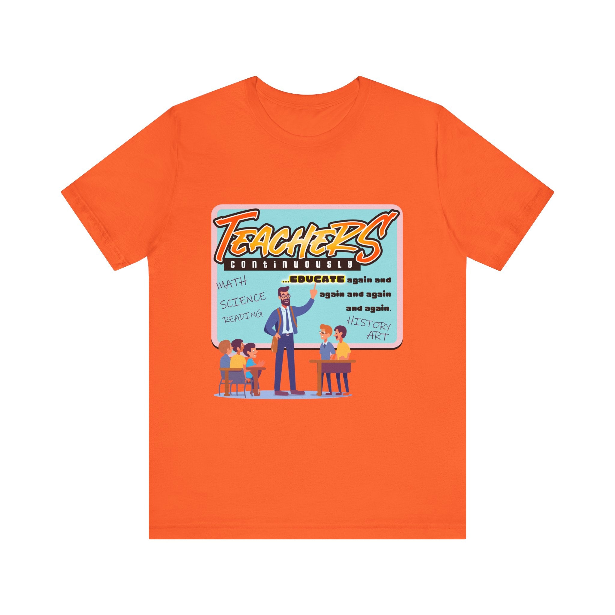 Teacher Appreciation Short Sleeve Tee - Educator Design