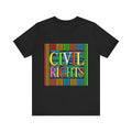 <b>Civil Rights Unisex Short Sleeve Tee</b> - Colorful Graphic Shirt for Activism