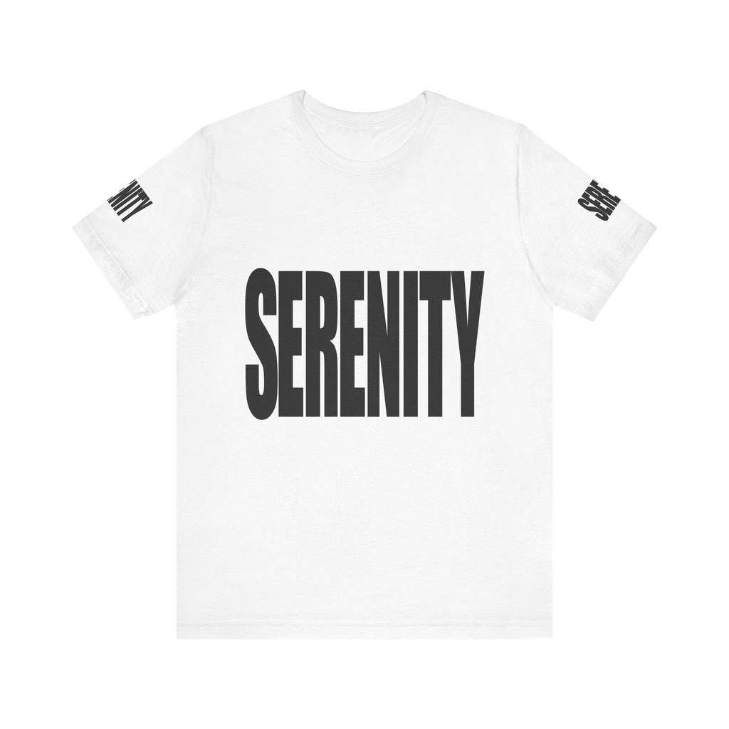"SERENITY" Large Print on White - Unisex Jersey Tee for Mindfulness Lovers, Casual Wear, Gift for Friends, Meditation Inspired Shirt, Relaxation Outfit
