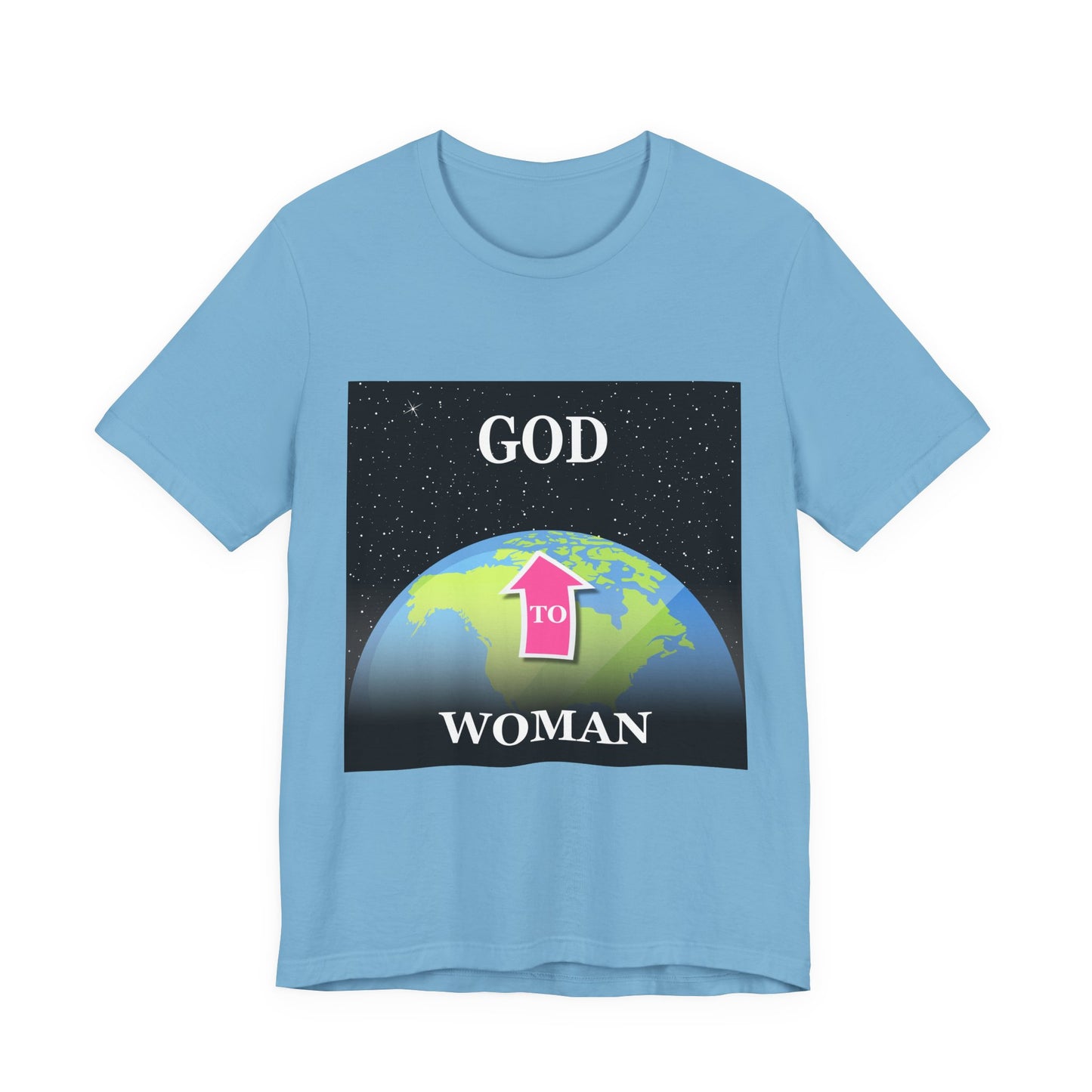 Woman To GOD Tee - Unisex T-Shirt, Gender Equality Shirt, Gift for Her, Inspirational Apparel