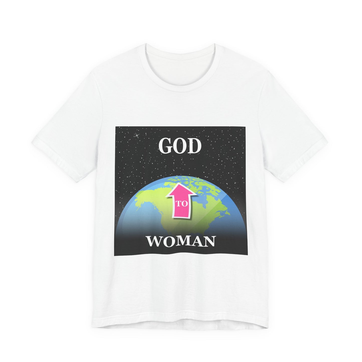 Woman To GOD Tee - Unisex T-Shirt, Gender Equality Shirt, Gift for Her, Inspirational Apparel