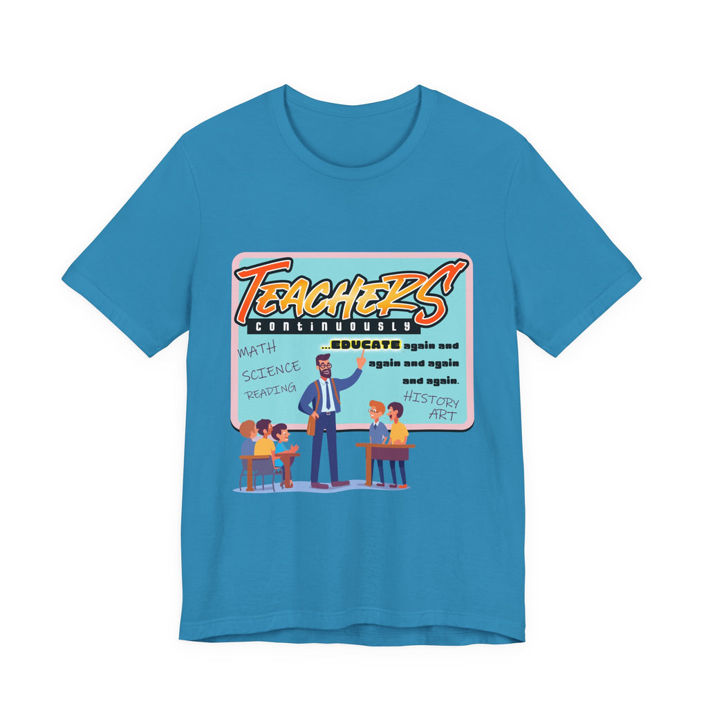 Teacher Appreciation Short Sleeve Tee - Educator Design
