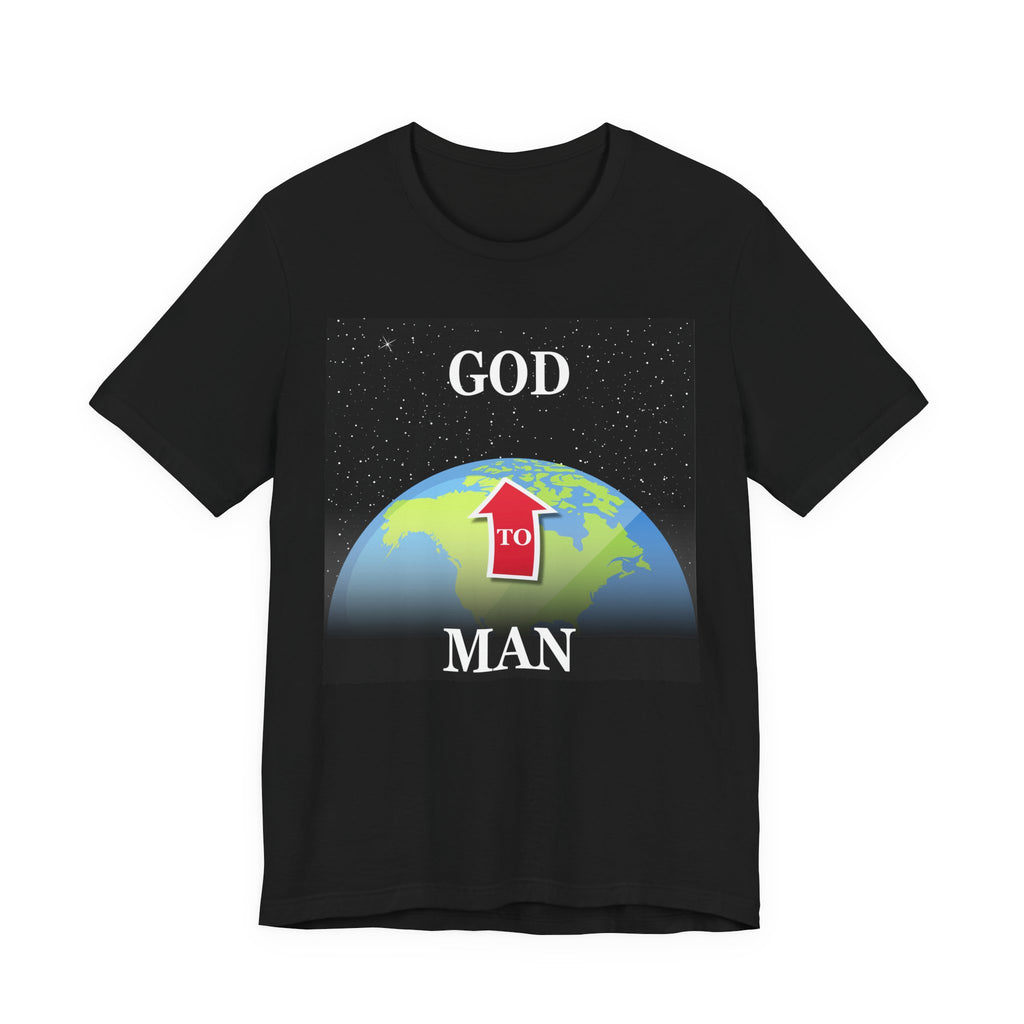 MAN to GOD - Inspirational Unisex Jersey Tee - 'Man to God Graphic Shirt
