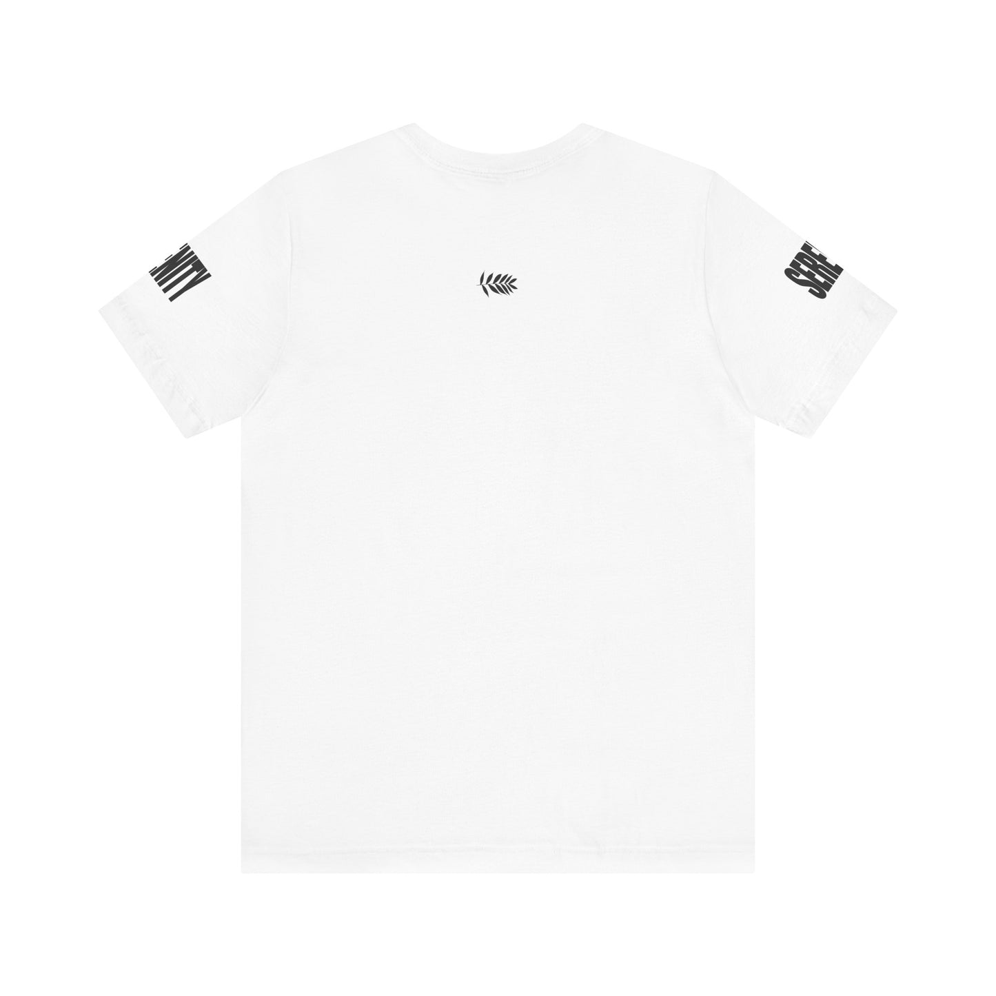 "SERENITY" Large Print on White - Unisex Jersey Tee for Mindfulness Lovers, Casual Wear, Gift for Friends, Meditation Inspired Shirt, Relaxation Outfit