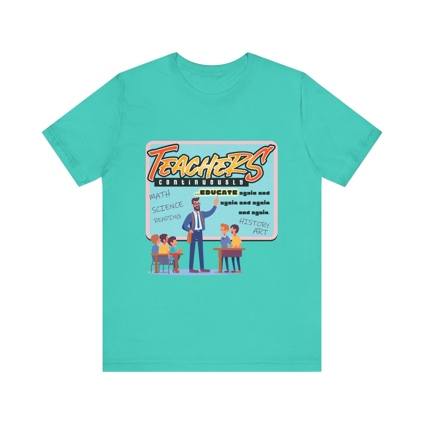 Teacher Appreciation Short Sleeve Tee - Educator Design