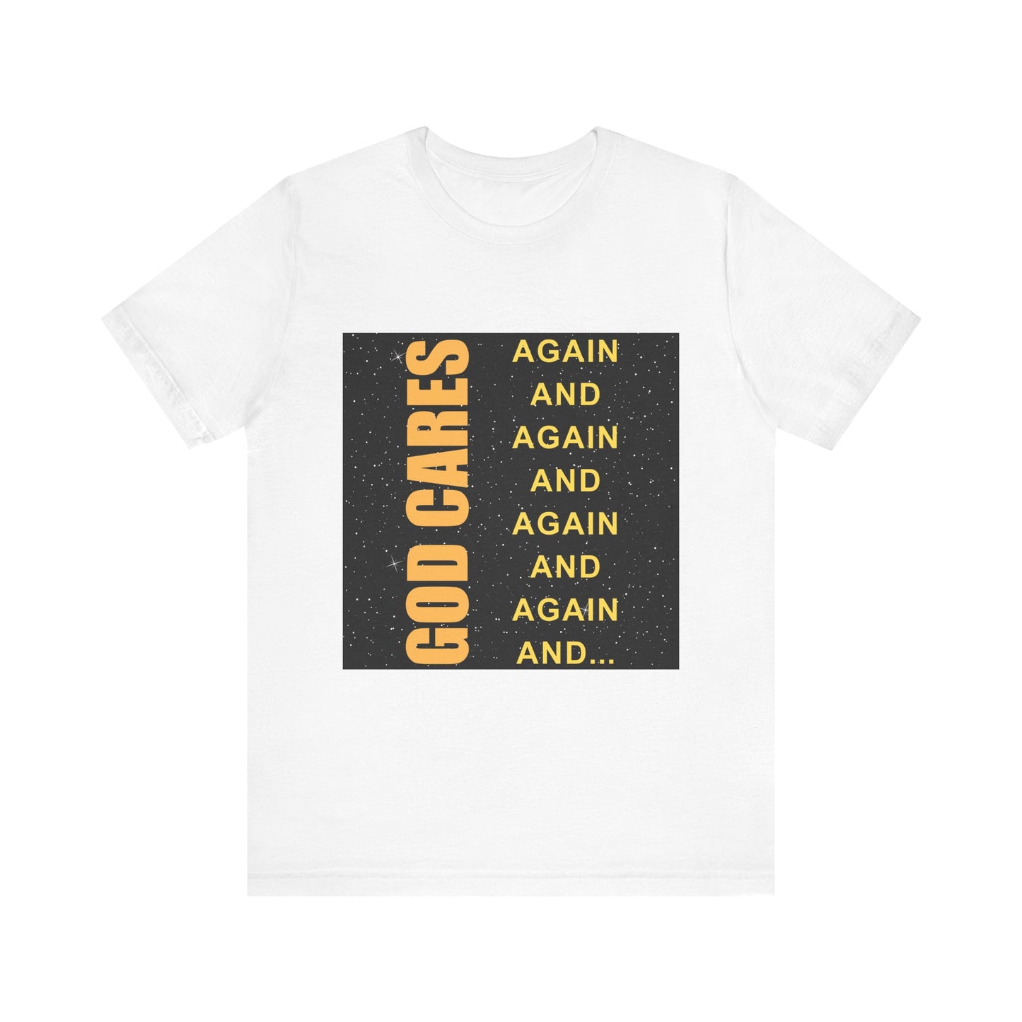 God Cares Inspirational Unisex Tee, Motivational T-Shirt, Faith-Based Apparel, Gift for Him Her, Uplifting Message Tee