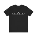 "SERENITY Thin Print on Black" - Unisex Jersey Short Sleeve Tee in Casual Comfort, Perfect for Everyday Wear, Gifts, Home Relaxation, and Summer Outings